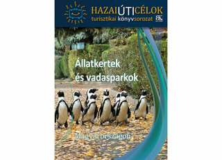 Állatkertek és vadasparkok Magyarországon